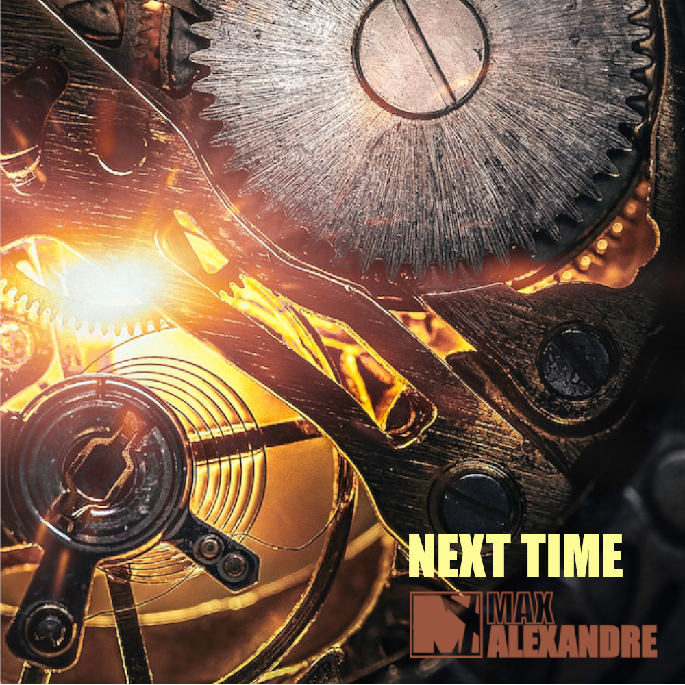 Next Time EP - Max Alexandre